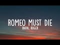 BNXN, Ruger - Romeo Must Die (Lyrics)