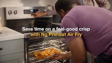 Save time with No Preheat Air Fry
