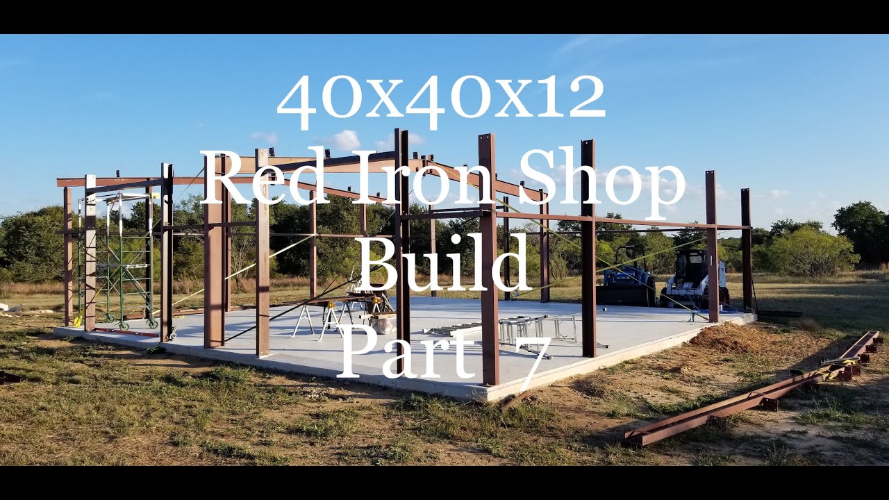 55 Red Iron Shop Building Part 7 Finishing All The Uprights Girts And 55-red-iron-shop-building-part-7-finishing-all-the-uprights-girts-and
