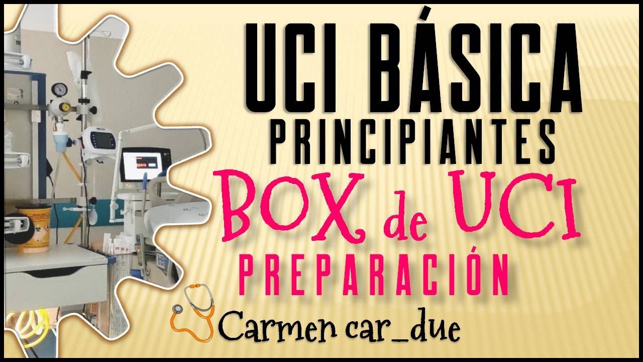 PREPARACIÓN del BOX de Uci para RECIBIR un INGRESO. TCAEs