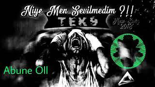 Tek9Niye Men Sevilmedim