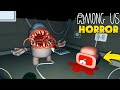 САМЫЙ СТРАШНЫЙ AMONG US - 3D Imposter Among Us - horror game