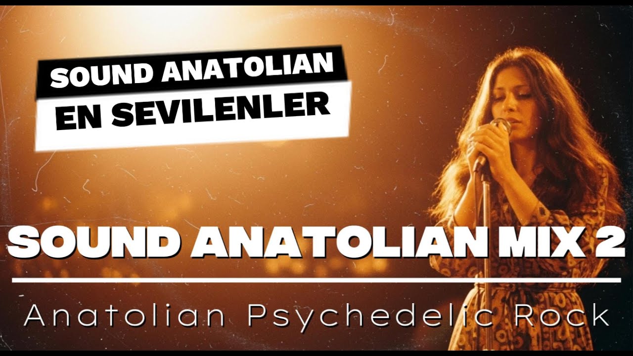 Sound Anatolian Mix 2 | Anatolian Psychedelic Rock Cover 2025