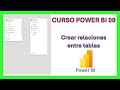 Power BI desde cero: Importa varias tablas y crea relaciones como un pro (sin dramas)