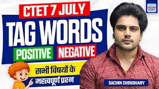 CTET 7 JULY 2024 TAG WORDS by Sachin choudhary live 8pm