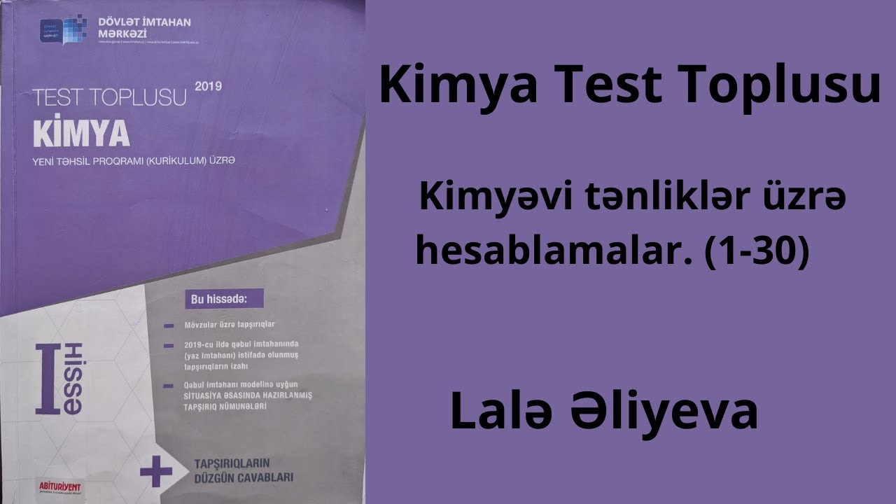 Kİmya test toplusu.Kimyəvi tənliklər üzrə hesablamalar.(1-30). Lalə Əliyeva