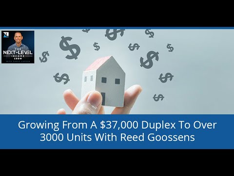 Growing From A $37,000 Duplex To Over 3000 Units With Reed Goossens