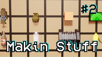 Actually Making Things. | Counter Six Siege Devlog #2