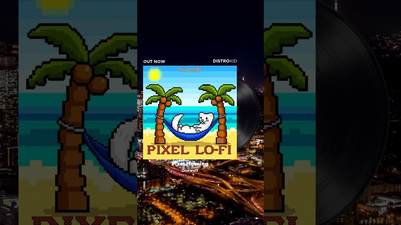 Pixel Lo-Fi Album OUT NOW!