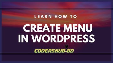 How to Create Menu in WordPress | Bridge Theme | Codershubbd