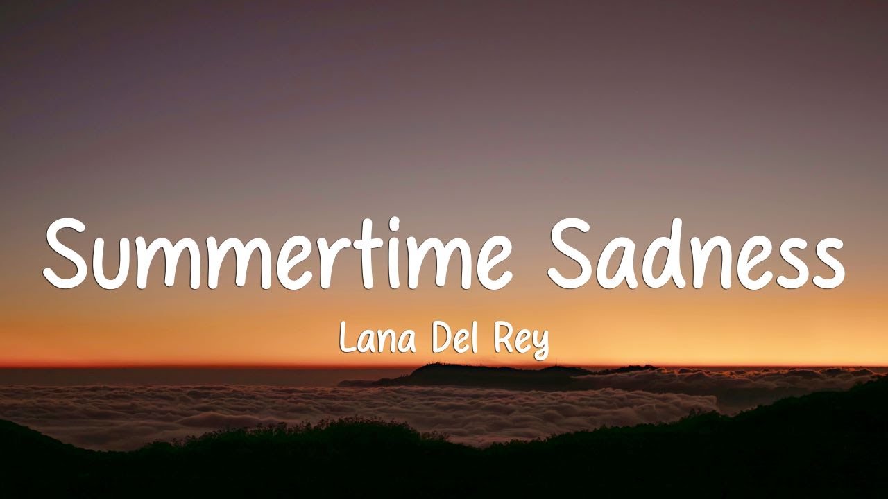 Lana Del Rey - Summertime Sadness (Lyrics)