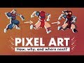 Why is every indie game made with Pixel Art?