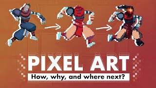 Why is every indie game made with Pixel Art?