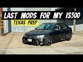The Last MODS for my IS300!