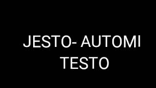 JESTO-AUTOMI [TESTO]