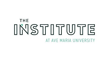 Introducing the Institute at Ave Maria University
