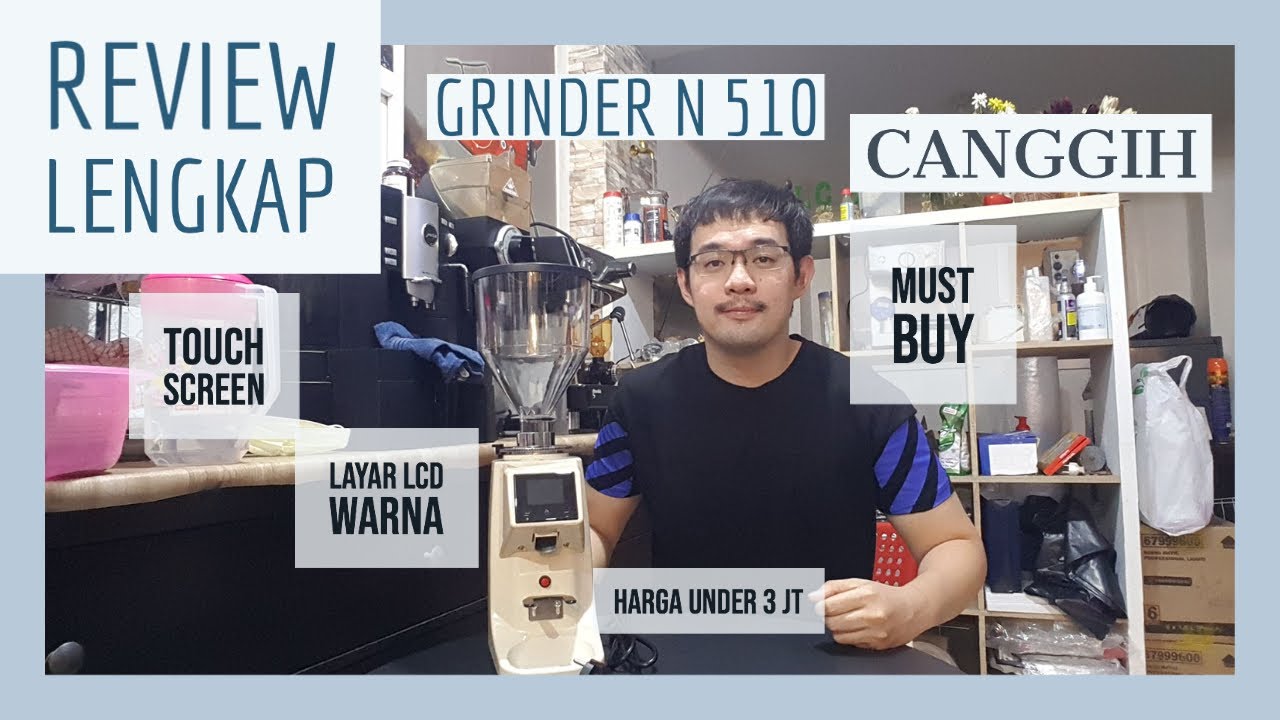 grinderkopi grinder espresso terbaik N 510 canggih dikelasnya review