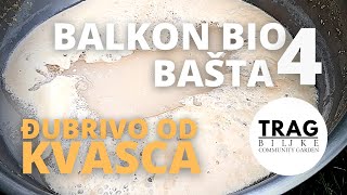 Đubrivo Od Kvasca - Balkon Biobašta 4 2021 Trag Biljke