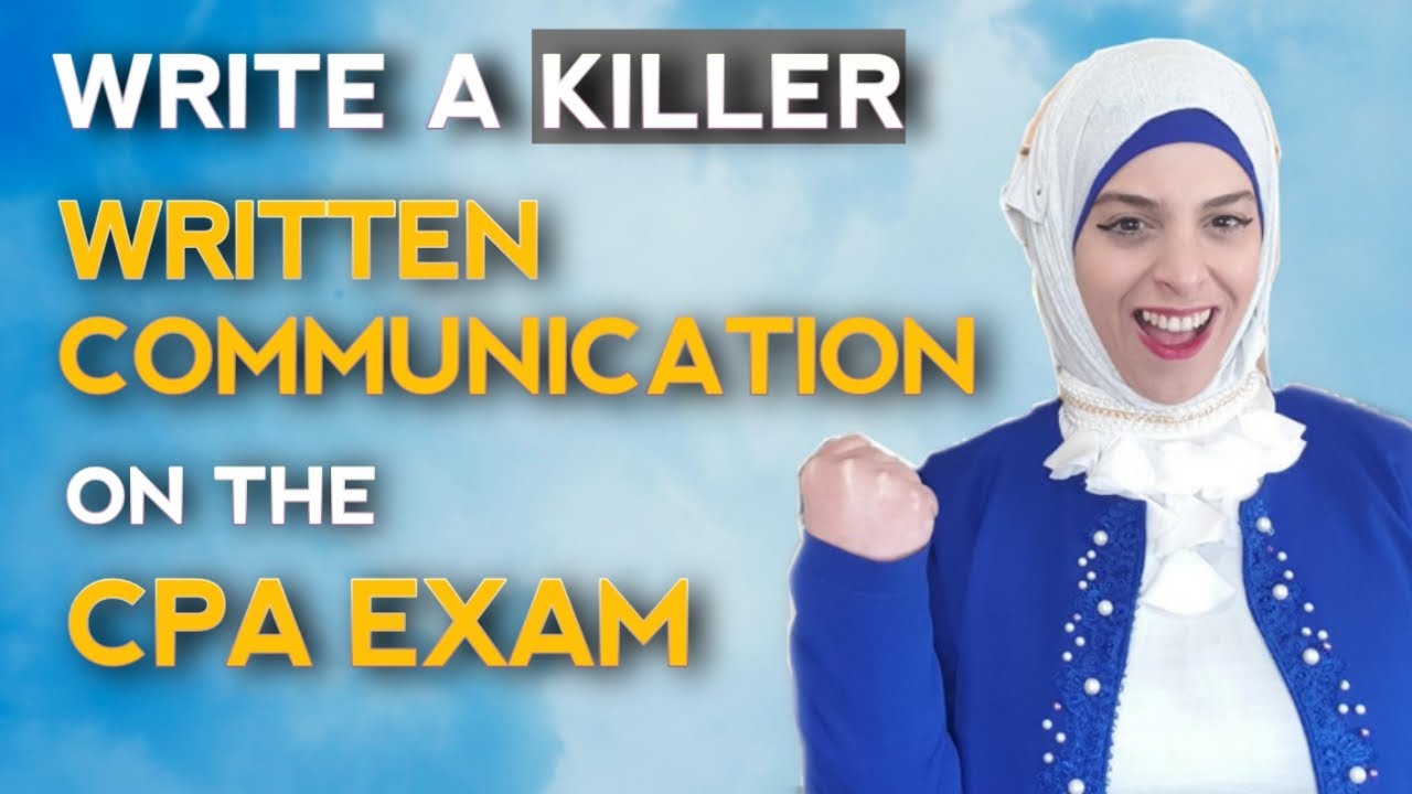 How To Master Written Communications On The BEC CPA Exam 9 TIPS With A 