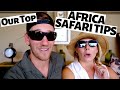 11 CRUCIAL AFRICAN SAFARI TIPS FOR FIRST TIMERS