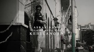 Asbak Band - Kehilangan |  Musik Video