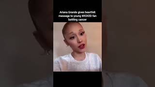 Ariana Grandes HEARTFELT message to WICKED Fan
