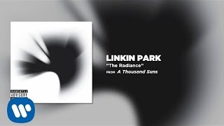 The Radiance - Linkin Park (A Thousands Suns)