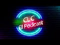 Clc el podcast miercoles 8 de mayo 2024