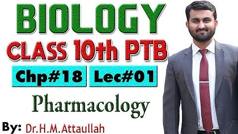 Pharmacology | Drug | Chapter # 18 | Biology Class 10th | Lec.# 1