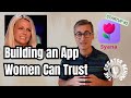 Building an App Women Can Trust - Startup #2