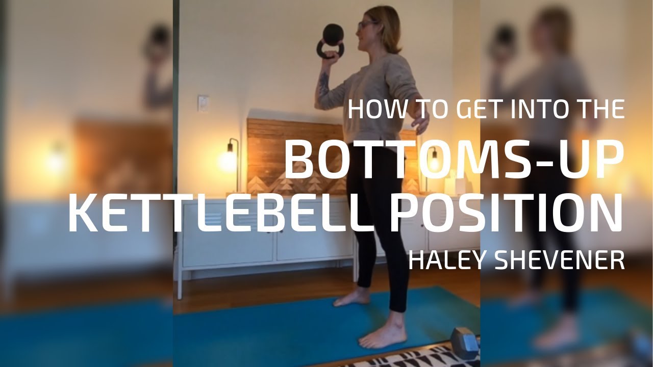 Why You Should Try Bottoms Up Kettlebell Training Girls Gone Strong