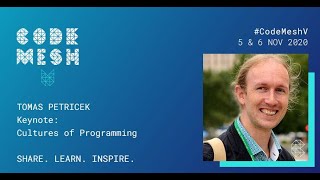 Cultures of Programming  | Tomas Petricek | Code Mesh V 2020