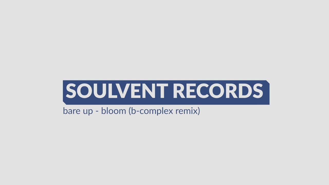 Watch Bare Up - Bloom (B-complex Remix) (Official Audio) on YouTube Watch Bare Up - Bloom (B-complex Remix) (Official Audio) on YouTube