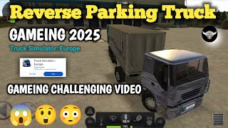 Challenging video // Reverse Parking // Truck Simulator: Europe //@GAMEING_2025  screenshot 3