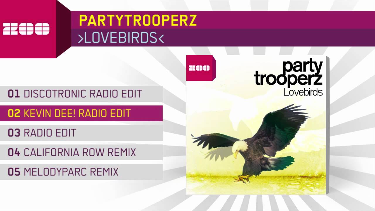 love birds hot chicken Partytrooperz - Lovebirds (Kevin Dee! Radio Edit)