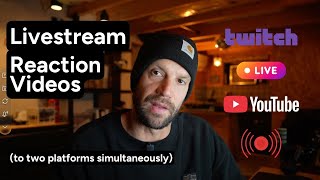 How to Live Stream Your Reaction Video to multiple platforms at the same time.