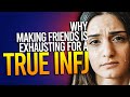 Why Making Friends Is Exhausting For A True INFJ