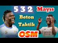 Osm 2024 Taktik 532 Mayıs TAKTİK Osm 2024 Tactics New 532