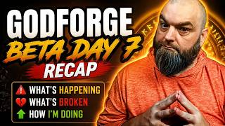 Godforge Beta Day 7 Recap – What's Happening, What's Broken & How I'm Doing