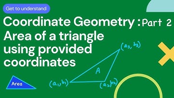 IGCSE Add Maths - Coordinate Geometry Part 2 - Area of a Triangle Using Provided Coordinates