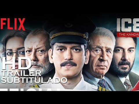 IC814 SECUESTRO RUMBO A KANDAHAR Trailer SUBTITULADO [HD] Netflix