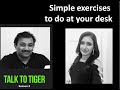 Simple exercises to do at your desk (Fitbytes with Prerana 1/3) - Talk To Tiger