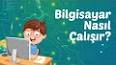 Bilgisayarların Hayatı Kolaylaştırması ile ilgili video