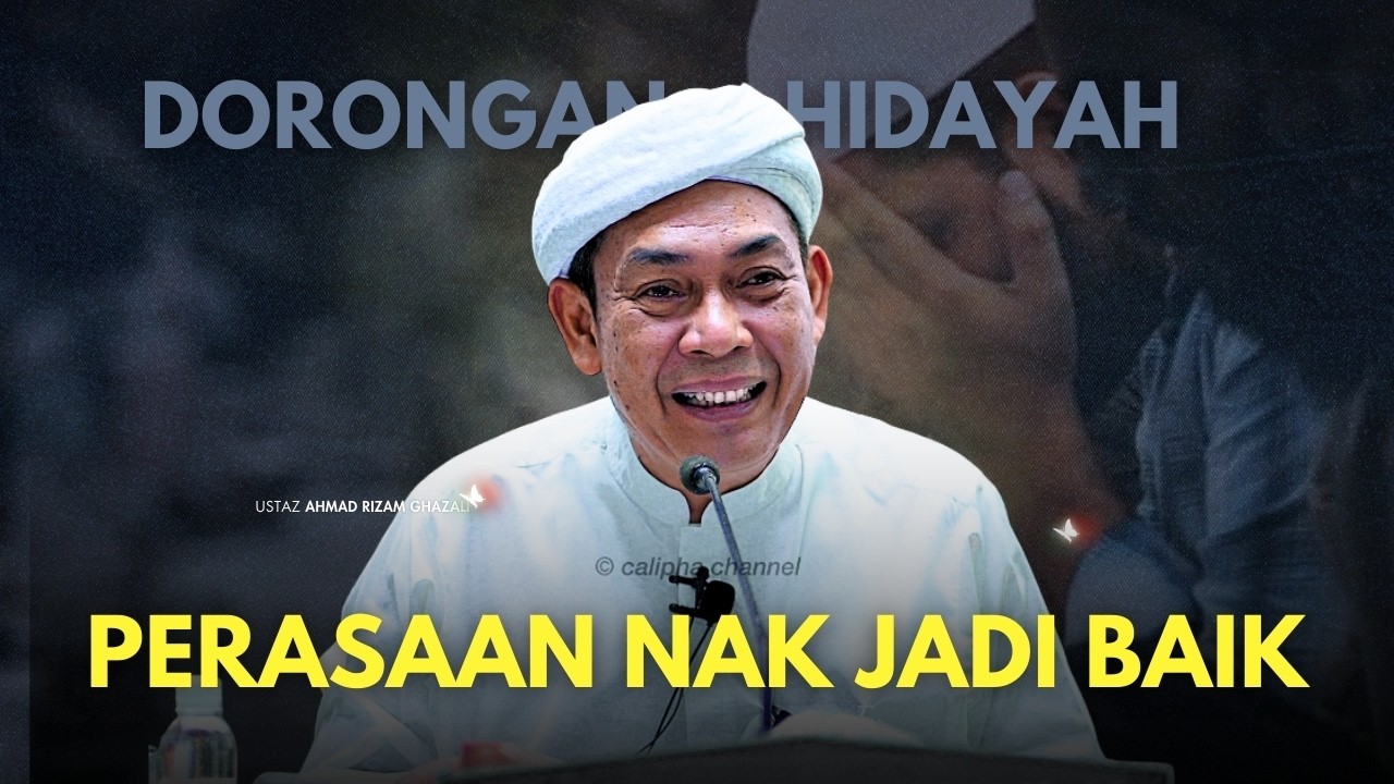 USTAZ AHMAD RIZAM - DORONGAN HIDAYAH