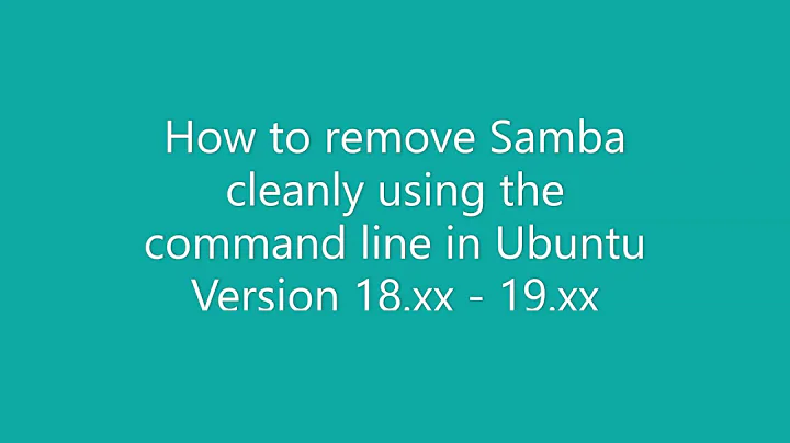 How to Remove Samba Cleanly from Ubuntu