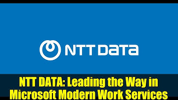 NTT DATA: Leading the Way in Microsoft Modern Work Services