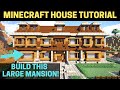 How to Build a Large Minecraft Wooden MANSION Tutorial!