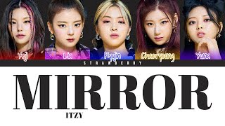 ITZY - Mirror (Color Coded Lyrics Han/Rom/Eng)