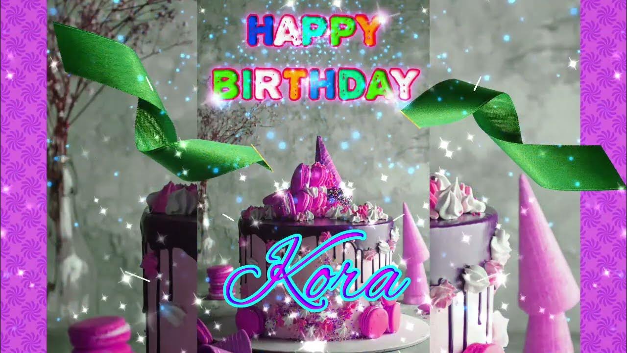 KORA Happy Birthday 🎈🎊KORA Birthday🎈🎊Happy Birthday Song🎈🎊Feliz