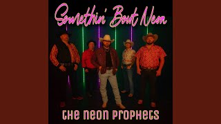 Somethin' Bout Neon